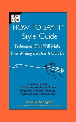 How to Say it Style Guide by Rosalie Maggio