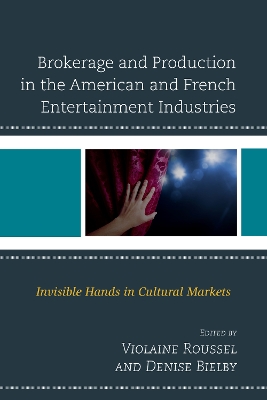 Brokerage and Production in the American and French Entertainment Industries book