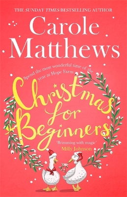 Christmas for Beginners: Fall in love with the ultimate festive read from the Sunday Times bestseller by Carole Matthews