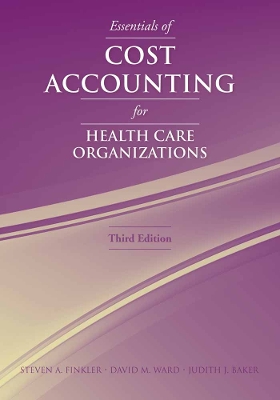 Essentials of Cost Accounting for Health Care Organizations book