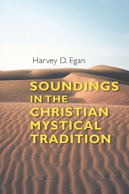 Soundings in the Christian Mystical Tradition book