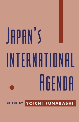 Japan's International Agenda by Yoichi Funabashi