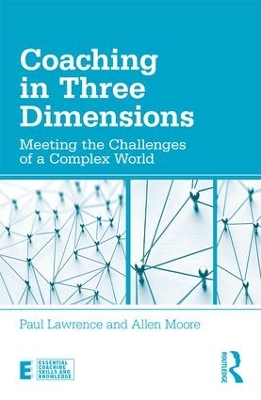 Coaching in Three Dimensions: Meeting the Challenges of a Complex World book