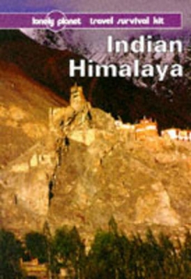 Indian Himalaya: A Travel Survival Kit by Michelle Coxall