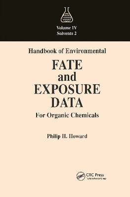 Handbook of Environmental Fate and Exposure Data for Organic Chemicals by Philip H. Howard