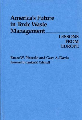 America's Future in Toxic Waste Management book