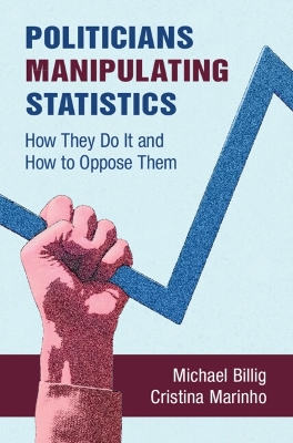 Politicians Manipulating Statistics: How They Do It and How to Oppose Them book