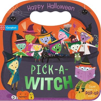 Pick-a-Witch: Happy Halloween by Campbell Books