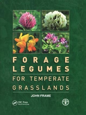 Forage Legumes for Temperate Grasslands by John Frame