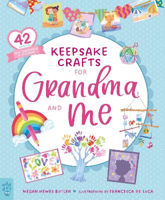 Keepsake Crafts for Grandma and Me: 42 Activities Plus Cardstock & Stickers! book