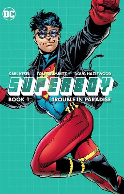 Superboy Book One Trouble In Paradise book