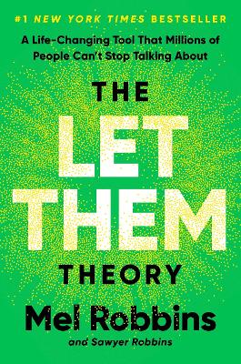 The Let Them Theory: A Life-Changing Tool That Millions of People Can't Stop Talking About book