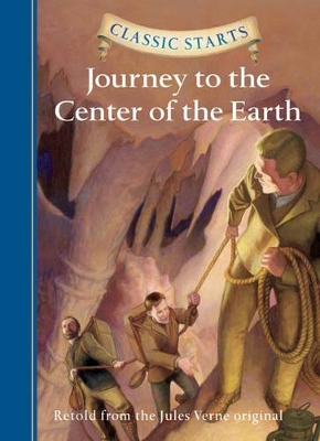 Classic Starts (R): Journey to the Center of the Earth by Jules Verne