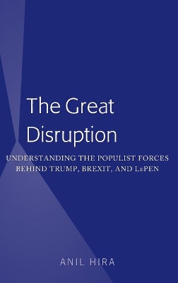 The Great Disruption: Understanding the Populist Forces Behind Trump, Brexit, and LePen book