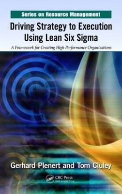 Driving Strategy to Execution Using Lean Six Sigma book