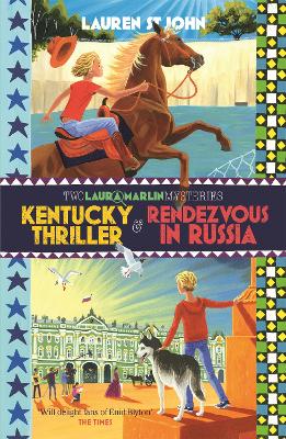 Laura Marlin Mysteries: Kentucky Thriller and Rendezvous in Russia by Lauren St John