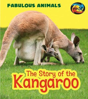 The Story of the Kangaroo by Anita Ganeri