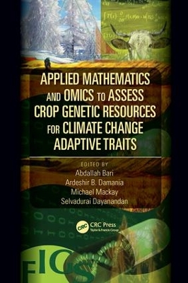 Applied Mathematics and Omics to Assess Crop Genetic Resources for Climate Change Adaptive Traits book