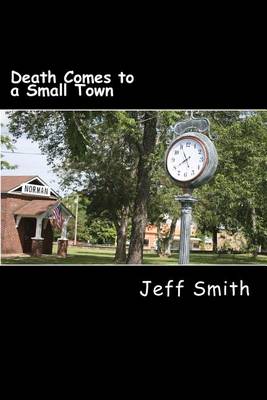 Death Comes to a Small Town: A Private Investigator Denzil R. Montgomery Novel book