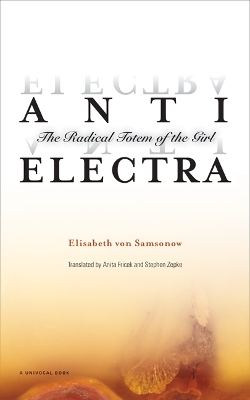 Anti-Electra: The Radical Totem of the Girl book