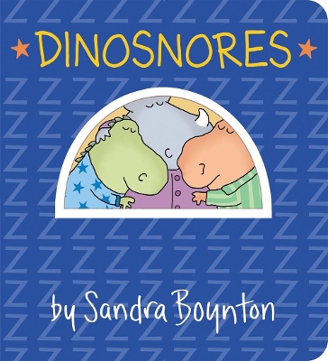 Dinosnores by Sandra Boynton