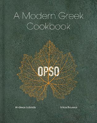 OPSO: A Modern Greek Cookbook book