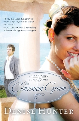 The Convenient Groom by Denise Hunter