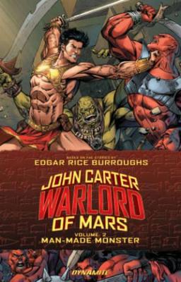 John Carter: Warlord of Mars Volume 2: Man-Made Monster book