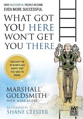 What Got You Here Won't Get You There: A Round Table Comic by Marshall Goldsmith