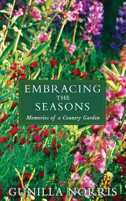 Embracing the Seasons by Gunilla Norris