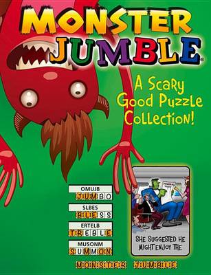 Monster Jumble(r): A Scary Good Puzzle Collection! book