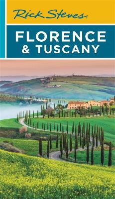 Rick Steves Florence & Tuscany (Nineteenth Edition) book