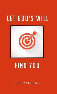 Let God's Will Find You book