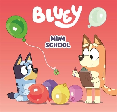 Bluey: Mum School book