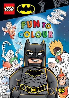 LEGO Batman: Fun to Colour: LEGO Batman: Fun to Colour book
