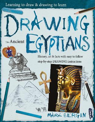 Learning To Draw, Drawing To Learn: Ancient Egyptians book