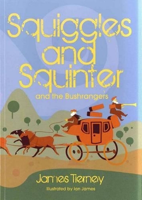 Squiggles and Squinter and the Bushrangers book