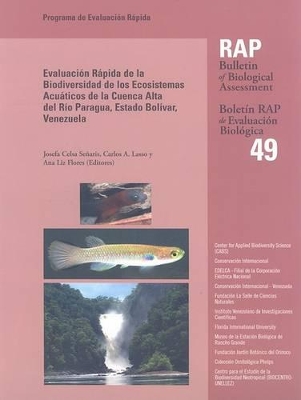 Evaluacion Rapida De La Biodiversidad De Los Ecosistemas Acuaticos De La Cuenca Alta Del Rio Paragua, Estado Bolivar, Venezuela book