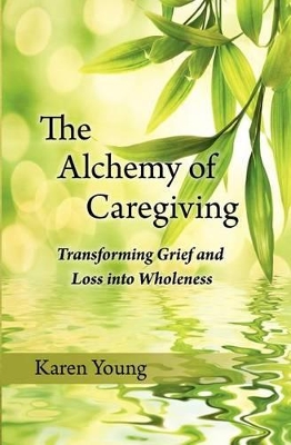 Alchemy of Caregiving book