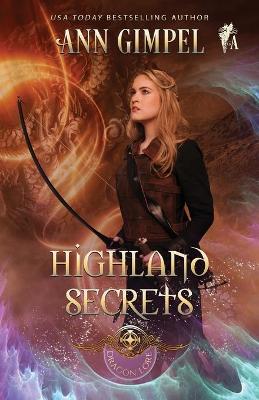 Highland Secrets: Highland Fantasy Romance by Ann Gimpel