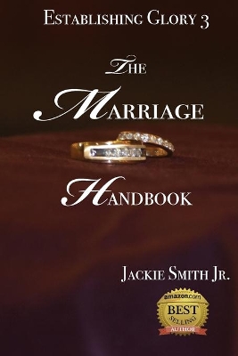 Establishing Glory 3: The Marriage Handbook book