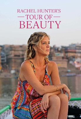 Rachel Hunter's Tour of Beauty book