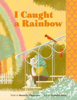 I Caught a Rainbow book