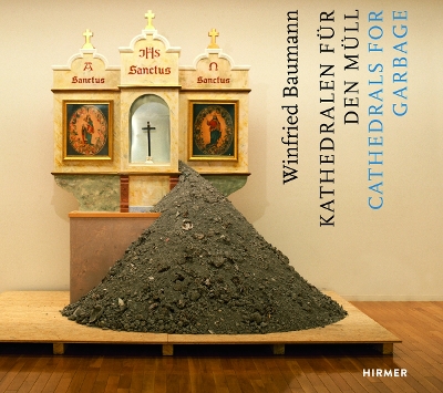 Cathedrals for Garbage: Winfried Baumann book