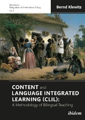 Content and Language Integrated Learning (CLIL): A Methodology of Bilingual Teaching book