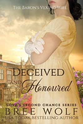 Deceived & Honoured: The Baron's Vexing Wife book