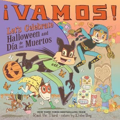 ¡Vamos! Let's Celebrate Halloween and Dia de los Muertos: A Halloween and Day of the Dead Celebration book
