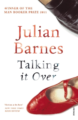 Talking It Over by Julian Barnes