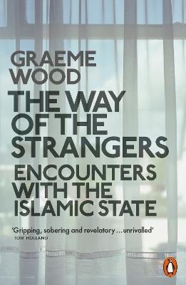 The Way of the Strangers by Graeme Wood