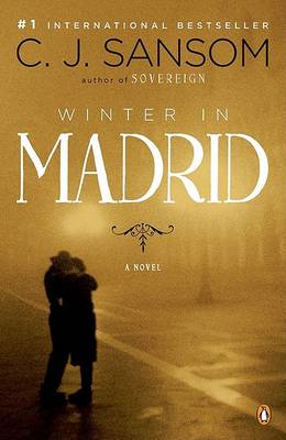 Winter in Madrid: A Novel by C. J. Sansom